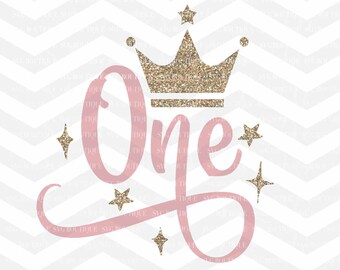 First Birthday SVG, One SVG File, Baby Girl, Crown, Number svg, Cutting File, PNG, Cricut, Silhouette, Cut Files, Number One, One Year Old