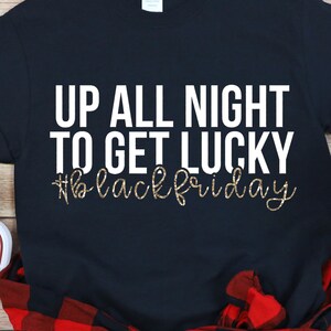 Black Friday SVG, Up All Night SVG, Shopping SVG, Black Friday Quotes, Black Friday Sayings, Cutting File Cricut, Silhouette