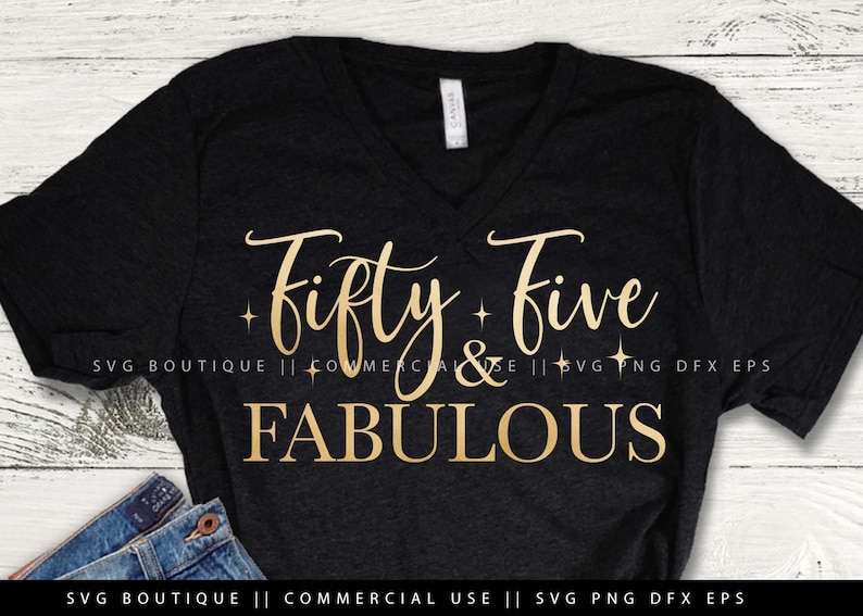 Download Fifty five and fabulous SVG 55th Birthday SVG 55 Birthday ...