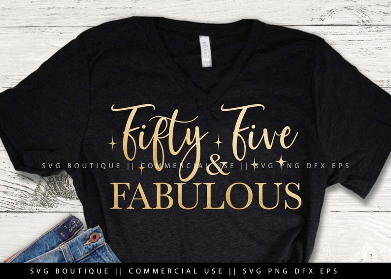 Download Fifty five and fabulous SVG 55th Birthday SVG 55 Birthday ...