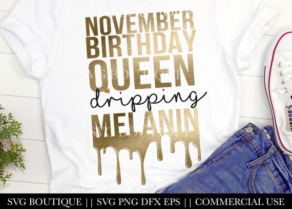 November Birthday Queen SVG, Melanin SVG File, Afro Queen Birthday Shirt File, Libra, Scorpio,  Birthday Girl,  Cricut, Silhouette