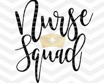 Nurse Squad SVG File, Nurse Life SVG File, Nursing SVG, Drinking, Nursing Cut Files, Nursing, Nurse Shirt,  Cricut, For Silhouette, Cricut