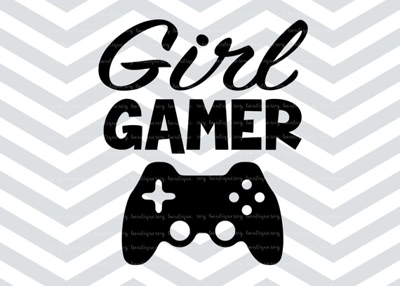 Download Girl Gamer Svg File Gamer Cut File Gamer Clipart Cricut Etsy