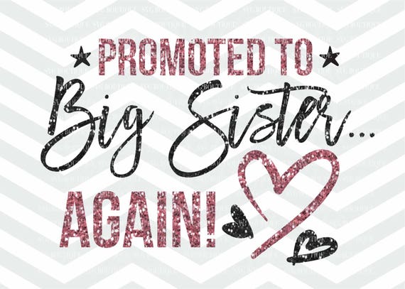 Pregnancy announcement Svg Svg Eps Sister Svg Files for Cricut Big sister finally Svg Sister gift Svg Promote to big sister Svg Png