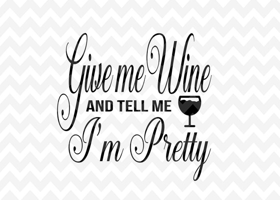 Download Give Me Wine SVG Wine Clip Art Wine Cup PNG Cricut Clip | Etsy