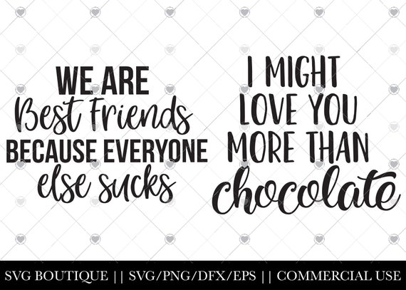 Funny Best Friends SVG Best Friend Bundle Sarcastic Quotes - Etsy