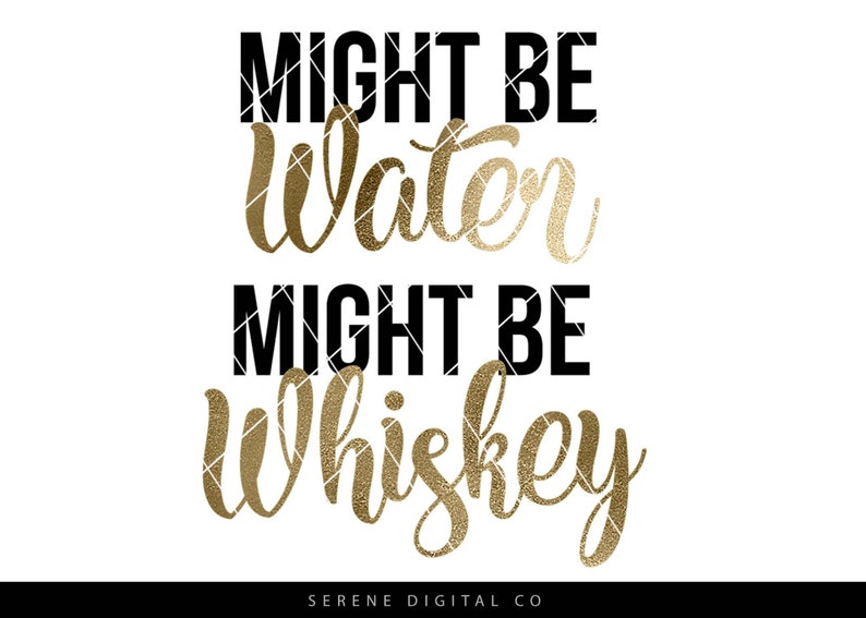 Download Whiskey SVG Cut File Might Be Whiskey Funny Whiskey SVG | Etsy