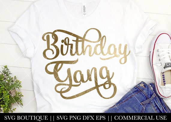 Free Free Birthday Gang Svg 746 SVG PNG EPS DXF File