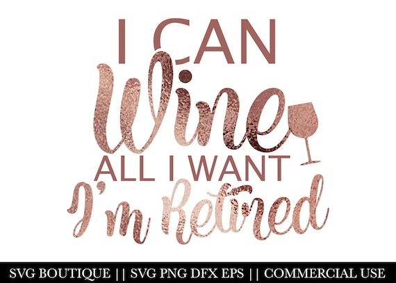 Free Free 257 Retirement Wine Glass Svg Free SVG PNG EPS DXF File