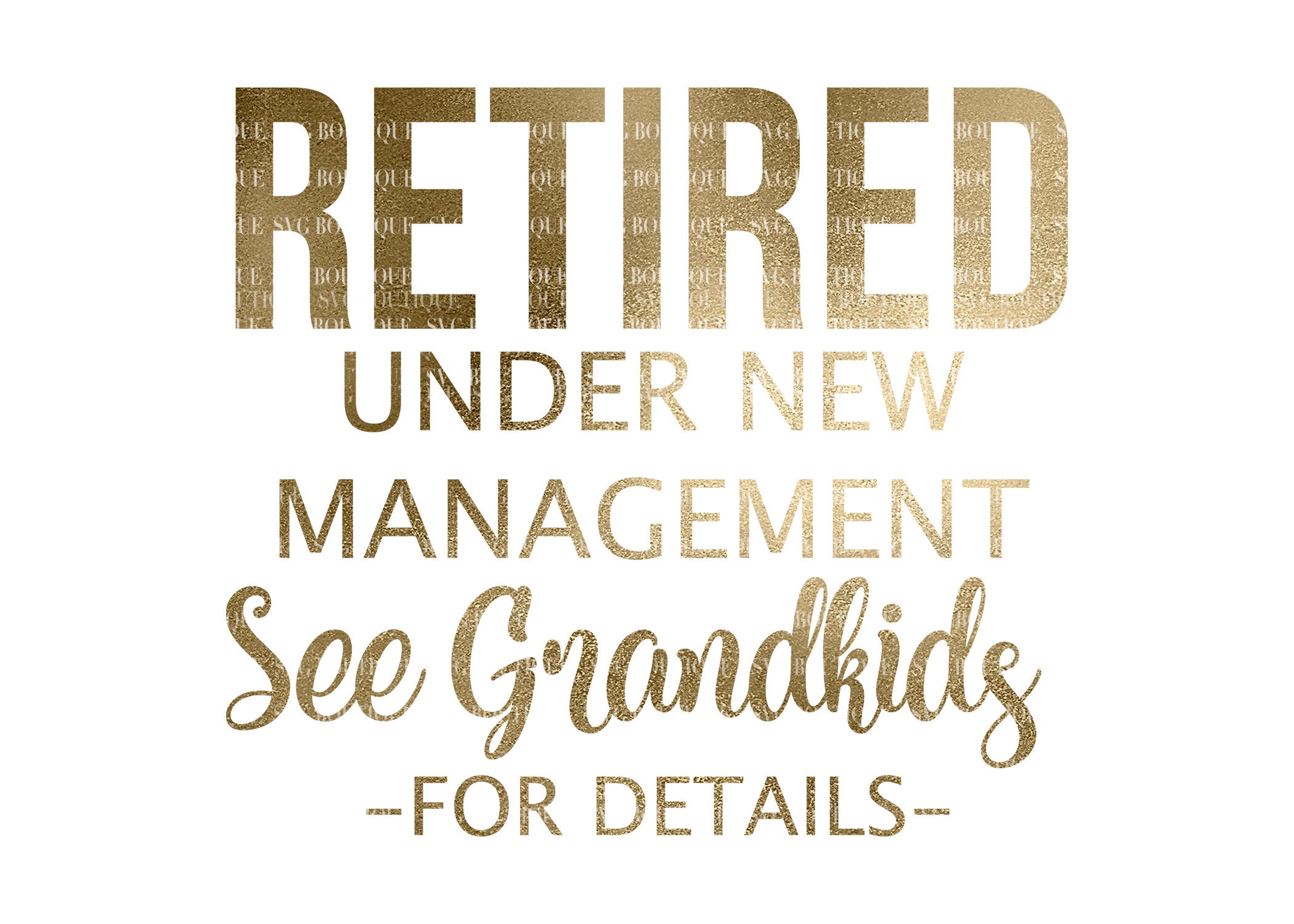 Retired Under New Management See Grandkids For Details SVG Etsy