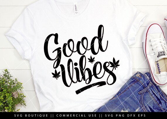 Download Free Good Vibes Svg Marijuana Cut File Weed Svg Rolling Tray Etsy SVG Cut Files