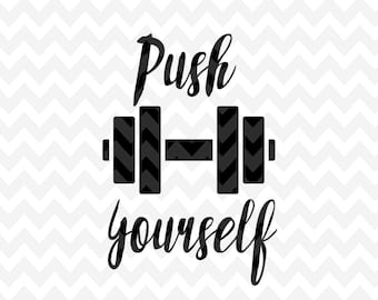 Push Yourself Quote, Quote Overlay, Workout SVG, Vinyl, Vector, Cutting File, DFX, PNG, Cricut, Cut Files, Clip Art, Dfx, Vector File