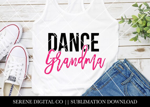 Download Dance Grandma Svg File Cut File Dance Grandma Cut File Etsy