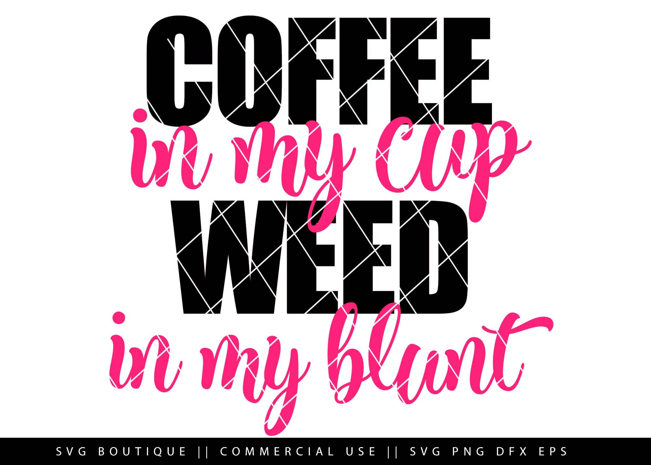Free Free 64 Weed Sayings Svg Free SVG PNG EPS DXF File