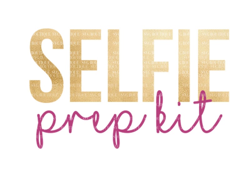 Download Selfie Prep Kit File Beauty Makeup Bag SVG Funny Makeup | Etsy