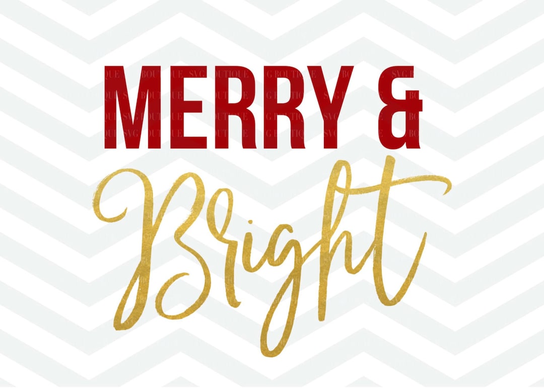 Merry and Bright SVG File, Christmas Cut File, Holidays SVG, Merry ...