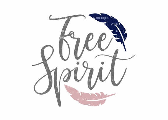 Free Spirit Svg File Baby Girl Svg File Gypsy Feathers Etsy