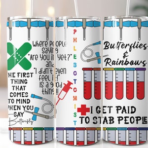 Phlebotomist Gift, Stainless Steel, 20 oz skinny Tumbler, Tumbler, Funny Phlebotomist Gift, medical, Sublimated Tumbler