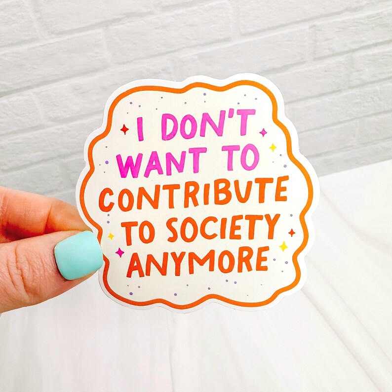 Don't Want to Contribute - Decorative Vinyl Sticker DC02 - Etsy