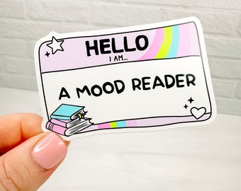 Hello I'm a Mood Reader - Bookish Vinyl Sticker