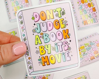 Don't Judge a Book by Its Movie  - Bookish Vinyl Sticker