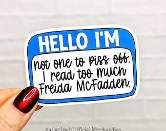 Hello I Read Too Much Freida Vinyl Sticker - Official Merchandise of Freida McFadden FM22