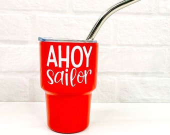 Ahoy Sailor - 3oz Mini Shot Glass Tumbler with Straw