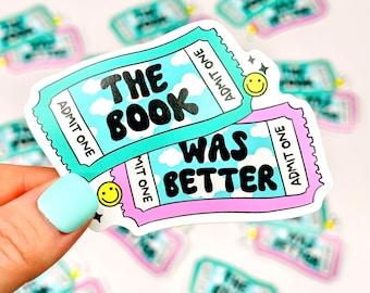 The Book Was Better - Bookish Vinyl Sticker