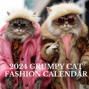 Grumpy Cat 2024 Fashion Calendar, Pissed Off Cats, Cat Calendar 2024, Monthly Calendar, Wall Calendar, Fashion