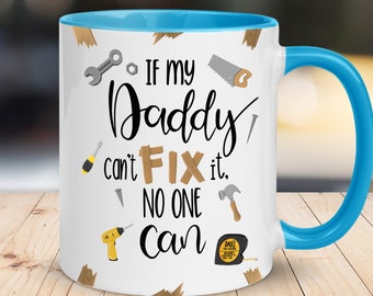 If my Dad can't fix it, no one can - Mug Gift for Dad - Grandad