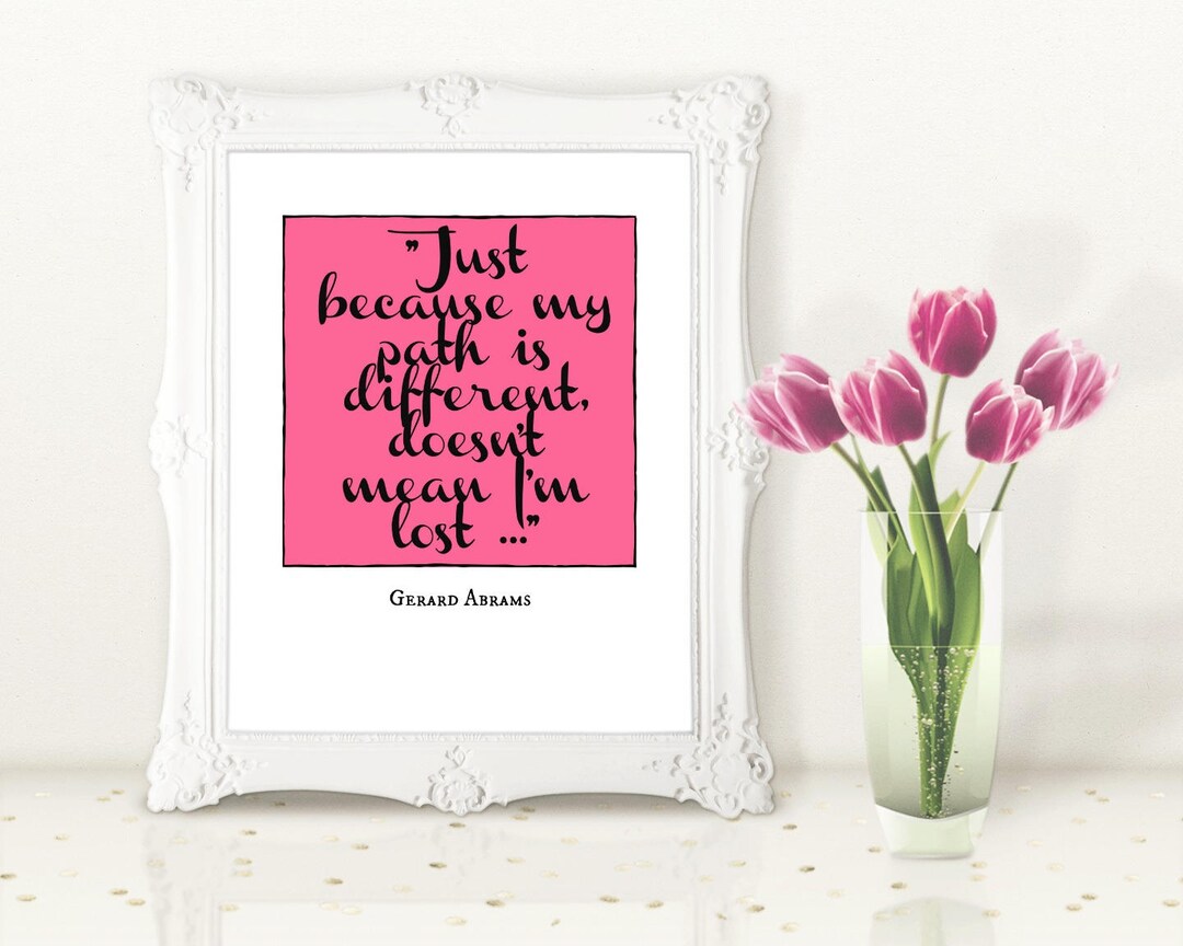 Just Because My Path is Different Doesn't Mean I'm - Etsy