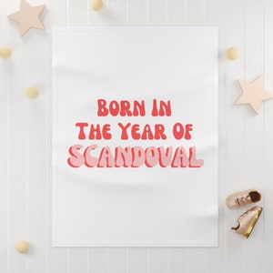 Baby Blanket | VPR | Vanderpump | Tom Sandoval | Scandoval | Born In The Year Of Scandoval | Fleece
