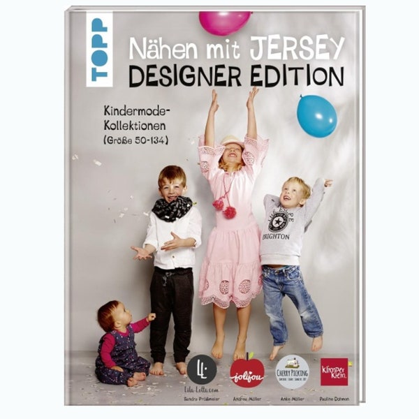 Nähen mit Jersey: Designer Edition Kindermode Größe 50-134 BU14