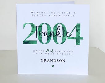 22nd Birthday Card, Personalised 2004, Son, Grandson, Nephew, Daughter Sister