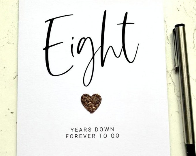 Eight Years Down 8th Wedding Anniversary Card Bronze Anniversary Wife Husband Him Her
