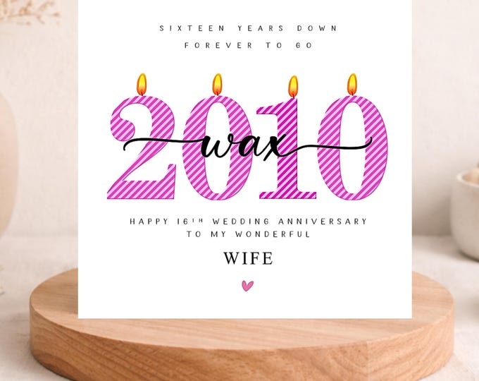 16th Wedding Anniversary Card, 2010 Wax, Him, Her