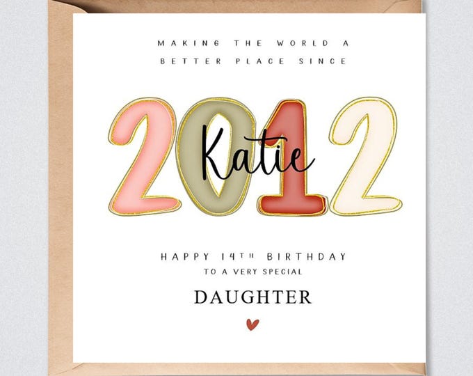 Personalised 14th Birthday Card 2012 Daughter, Granddaughter, Sister, Niece, Goddaughter