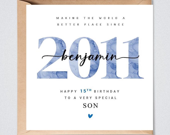 Personalised 15th Birthday Card, 2011 Son, Grandson, Brother