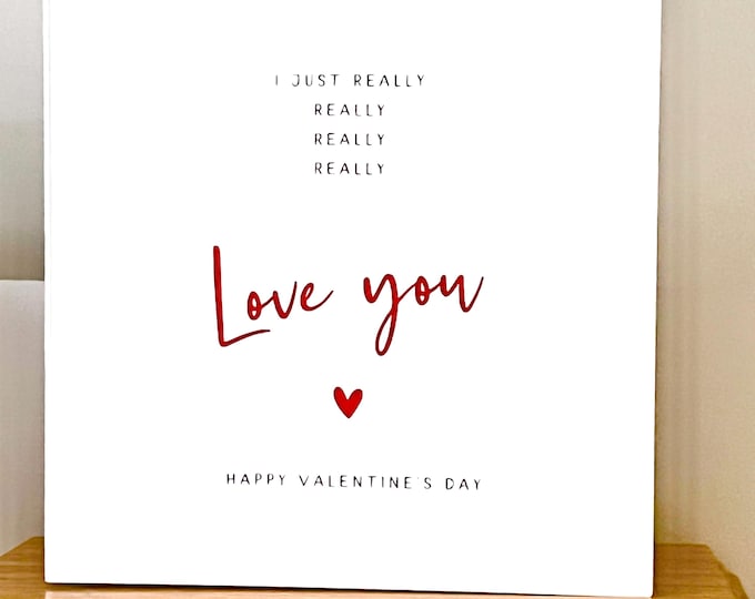 Valentines Card, Really Love You