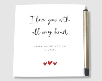 Valentine's Day Card Personalised Name I Love You With All My Heart Him Her Husband Wife