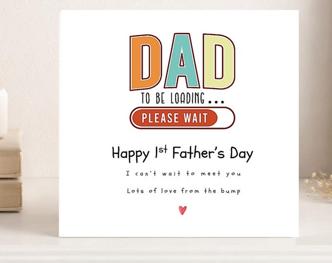 1st Fathers Day Card, Daddy To Be Loading