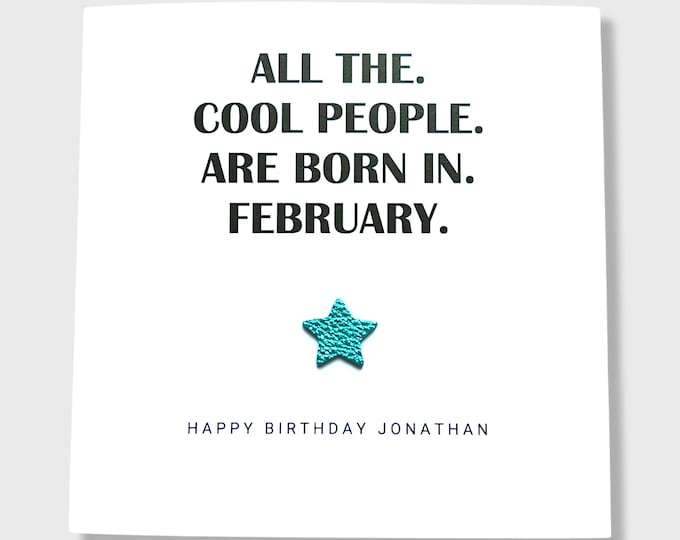Personalised Birthday Card All Cool People are Born in February