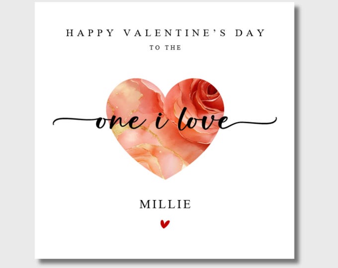 Valentine's Day Card, Personalised Him Her One I Love