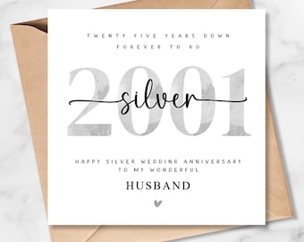 25th Wedding Anniversary Card, Silver 2001 for husband, wife