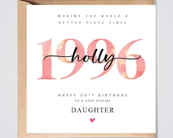 30th Birthday Card, Personalised 1996 Daughter Granddaughter Sister Niece Auntie Her