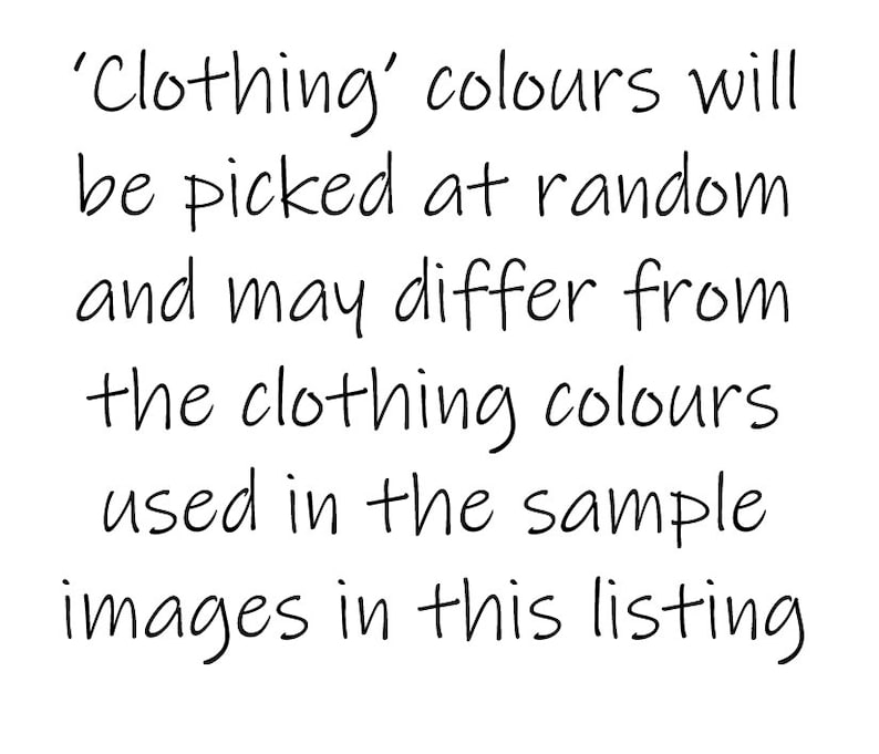 May include: Text that reads 'Clothing' colours will be picked at random and may differ from the clothing colours used in the sample images in this listing.