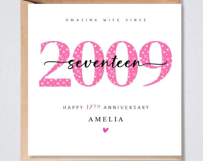 Personalised 17th Anniversary Card, 2009, Him Her