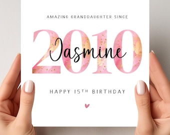 15th Birthday Card Granddaughter Personalised 2010 Daughter Sister Niece Her