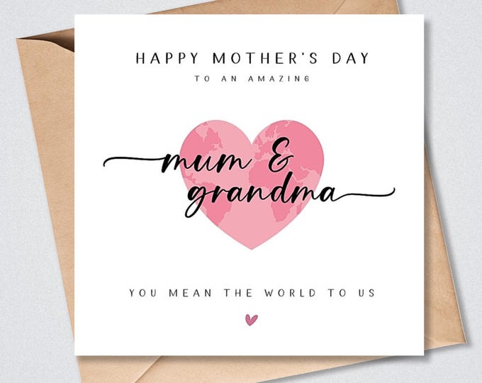 Mother's Day Card, Mum & Grandma, Mean the World to Us