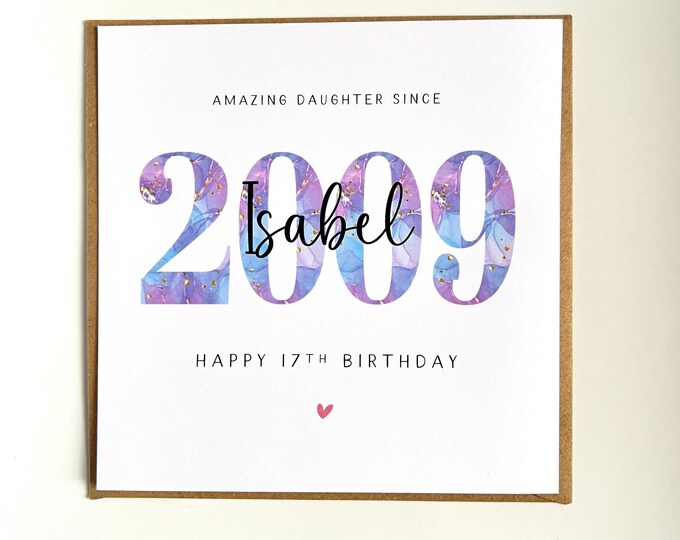 17th Birthday Card Daughter, Personalised 2009, Granddaughter Sister Niece Her